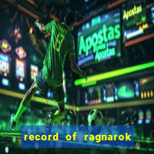 record of ragnarok 3 temporada